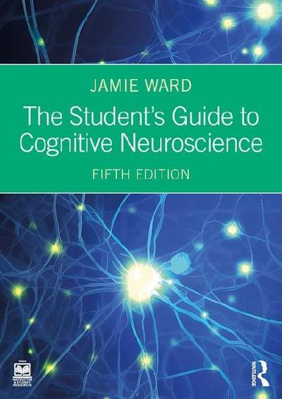 The Student’s Guide to Cognitive Neuroscience