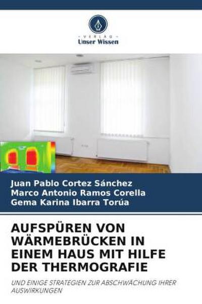 AUFSPÜREN VON WÄRMEBRÜCKEN IN EINEM HAUS MIT HILFE DER THERMOGRAFIE