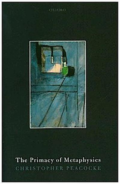 Primacy of Metaphysics