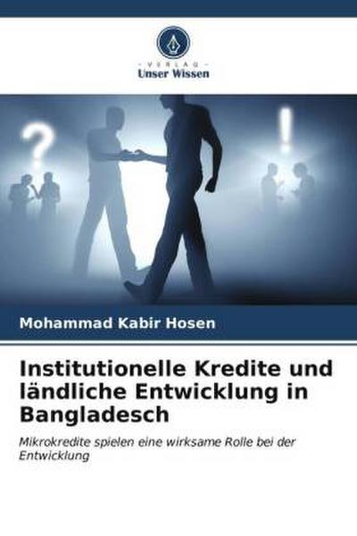 Institutionelle Kredite und ländliche Entwicklung in Bangladesch