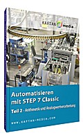 Automatisieren mit STEP7 Classic