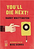 You’ll Die Next!