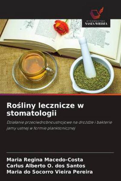 Ro¿liny lecznicze w stomatologii