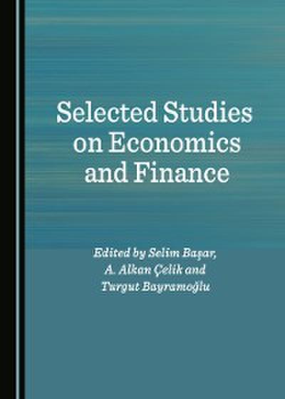 Selected Studies on Economics and Finance