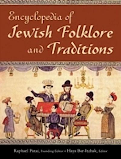 Encyclopedia of Jewish Folklore and Traditions