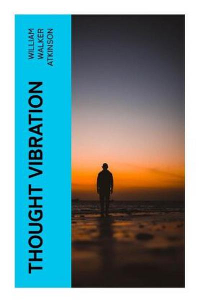 Thought Vibration