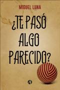 ¿Te pasó algo parecido?