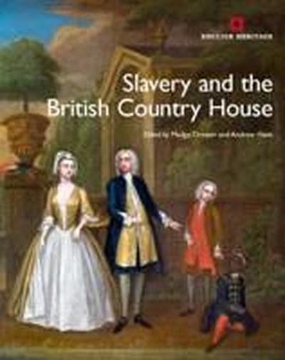 Slavery and the British Country House