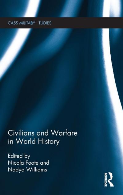 Civilians and Warfare in World History