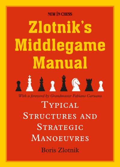 Zlotnik’s Middlegame Manual
