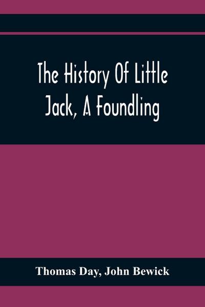 The History Of Little Jack, A Foundling