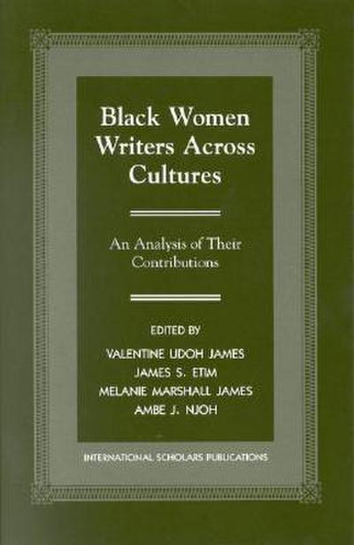 James, V: Black Women Writers Across Cultures