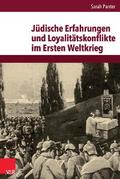 Jüdische Erfahrungen und Loyalitätskonflikte im Ersten Weltkrieg von Sarah Panter | Ebook