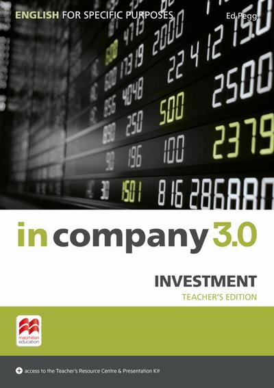 in company 3.0 – Investment: English for Specific Purposes / Teacher’s Edition with Online Teacher’s Resource Center