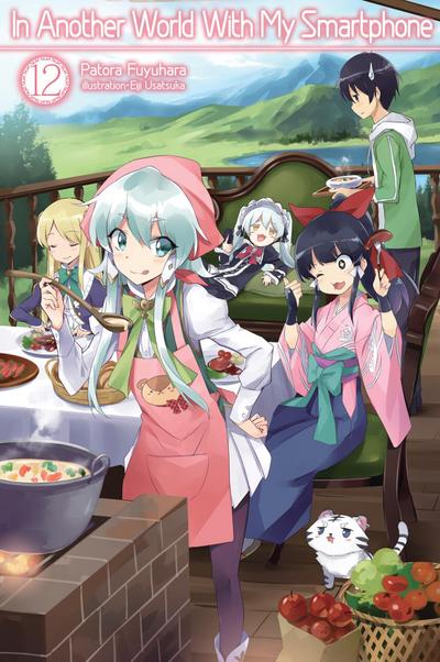 In Another World with My Smartphone: Volume 12 (Light Novel)