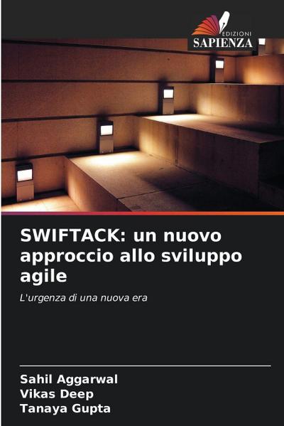 SWIFTACK: un nuovo approccio allo sviluppo agile