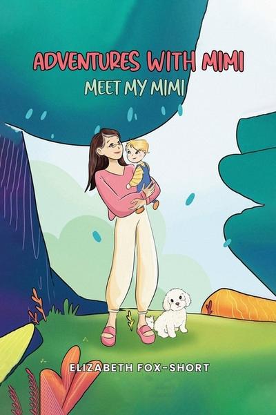 ADVENTURES WITH MIMI