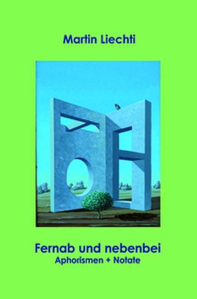 Fernab und nebenbei