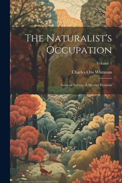 The Naturalist’s Occupation