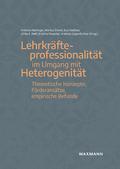Lehrkräfteprofessionalität im Umgang mit Heterogen