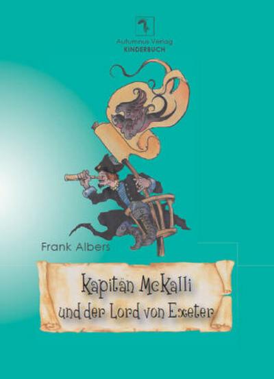 Kapitän McKalli und der Lord von Exeter