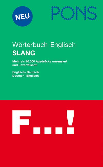 PONS Wörterbuch Englisch Slang: Deutsch - Englisch / Englisch - Deutsch