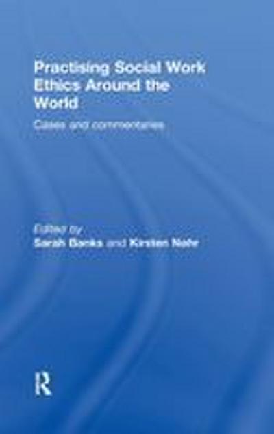 Practising Social Work Ethics Around the World