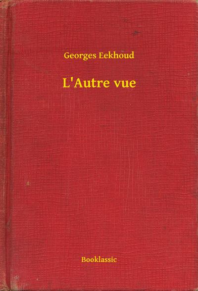 L’Autre vue