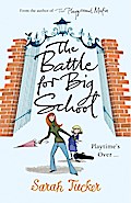 The Battle for Big School
