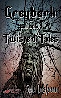 Greybark and Other Twisted Tales