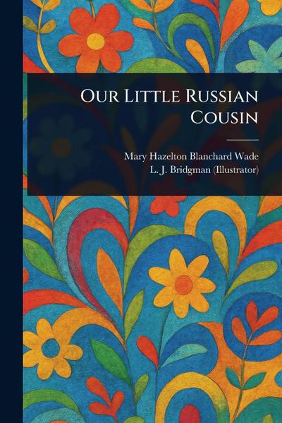 Our Little Russian Cousin