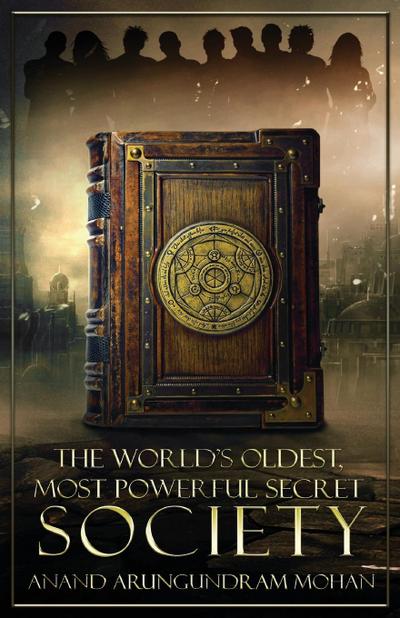 The World’s Oldest, Most Powerful Secret Society