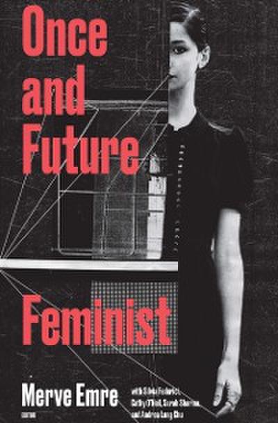 Once and Future Feminist