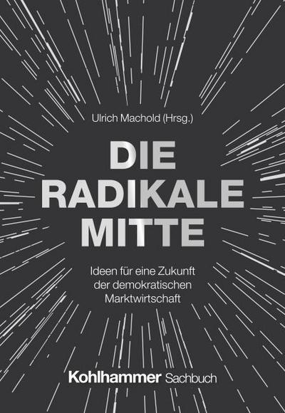 Die Radikale Mitte