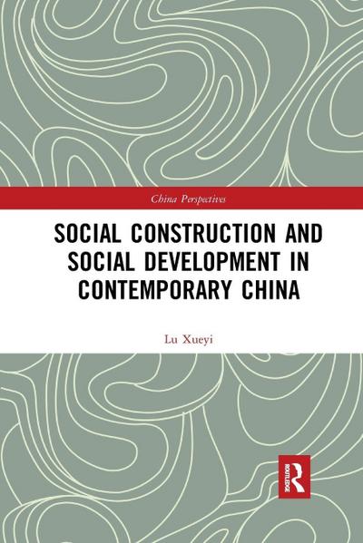 Social Construction and Social Development in Contemporary China