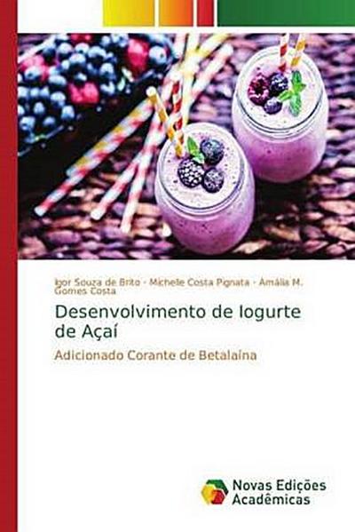 Desenvolvimento de Iogurte de Açaí
