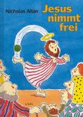 Jesus nimmt frei