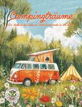 Campingträume - Ein Malbuch für achtsame Urlaubsmo