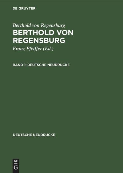 Berthold von Regensburg: Berthold von Regensburg. Band 1