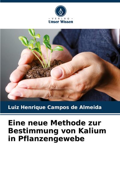 Eine neue Methode zur Bestimmung von Kalium in Pflanzengewebe