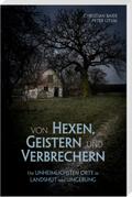 Von Hexen, Geistern und Verbrechern