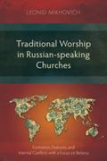Traditional Worship in Russian-speaking Churches