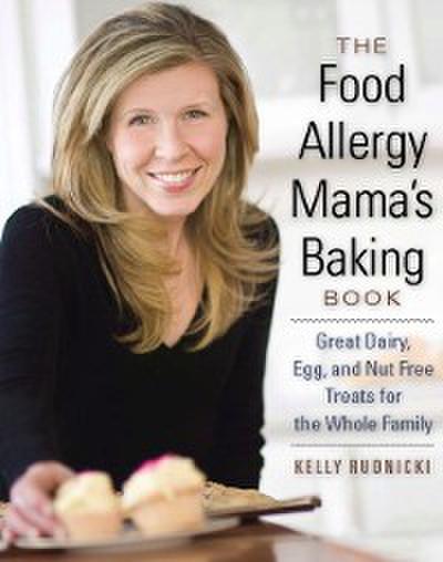 The Food Allergy Mama’s Baking Book