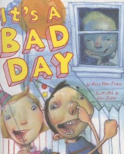 It’s a Bad Day