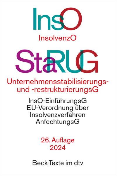 Insolvenzordnung / Unternehmensstabilisierungs- und -restrukturierungsgesetz. InsO / StaRUG