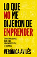 Lo que no me dijeron de emprender