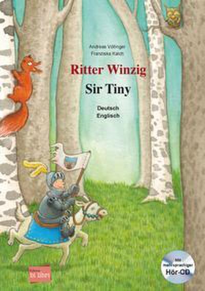 Ritter Winzig/Sir Tiny (Deutsch-Englisch)
