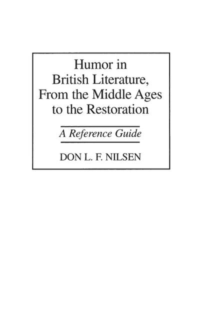 Humor in British Literature, From the Middle Ages to the Restoration