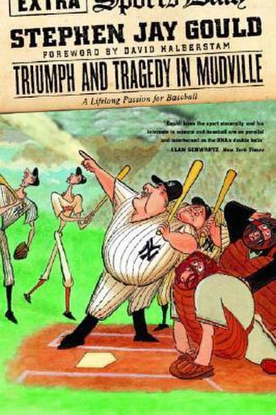 Triumph and Tragedy in Mudville