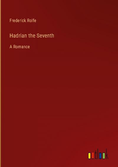 Hadrian the Seventh